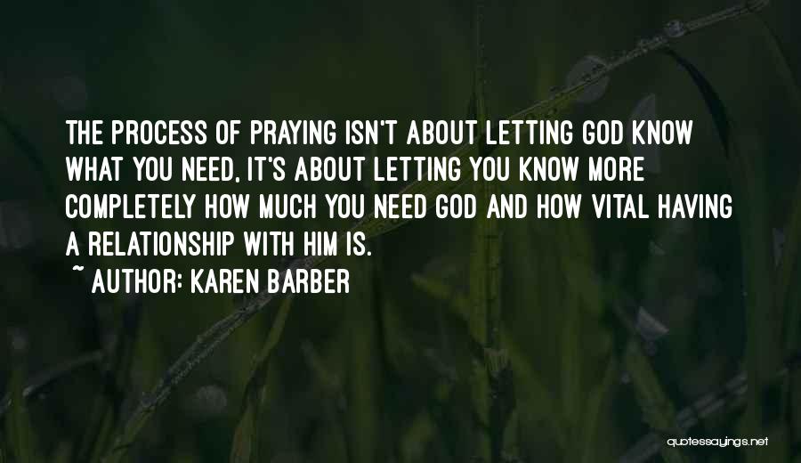 Praying For Your Relationship Quotes By Karen Barber