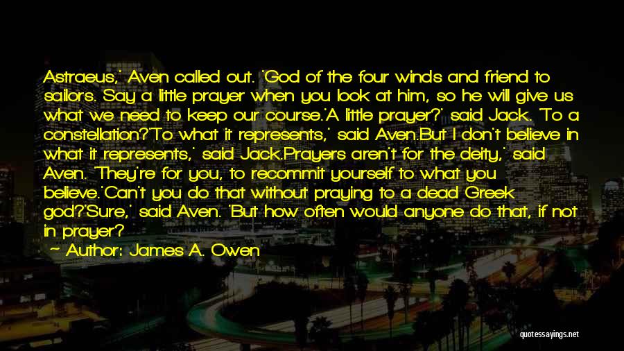 Praying For Yourself Quotes By James A. Owen