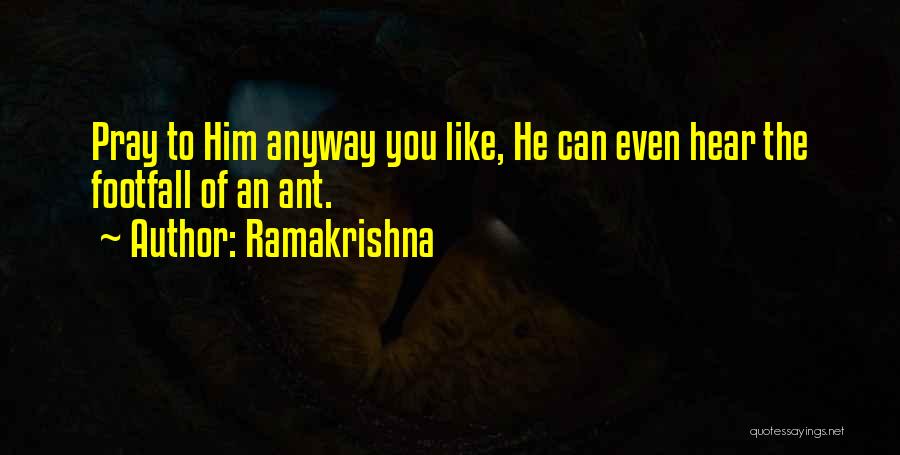 Praying For Yourself Quotes By Ramakrishna