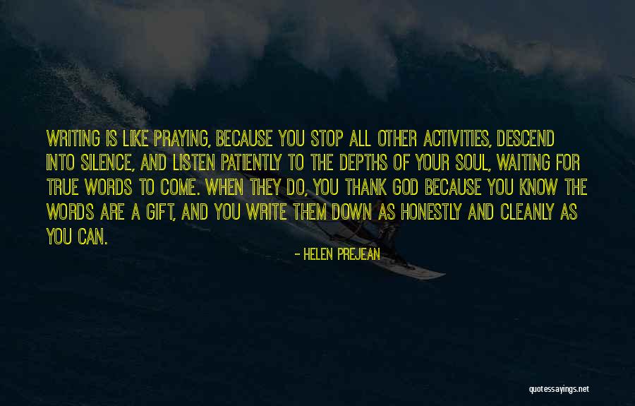 Praying In Silence Quotes By Helen Prejean Praying In Silence Quotes By Helen Prejean