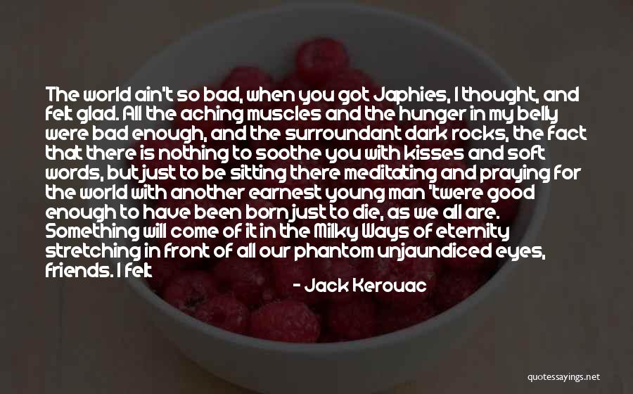 Praying In Silence Quotes By Jack Kerouac Praying In Silence Quotes By Jack Kerouac