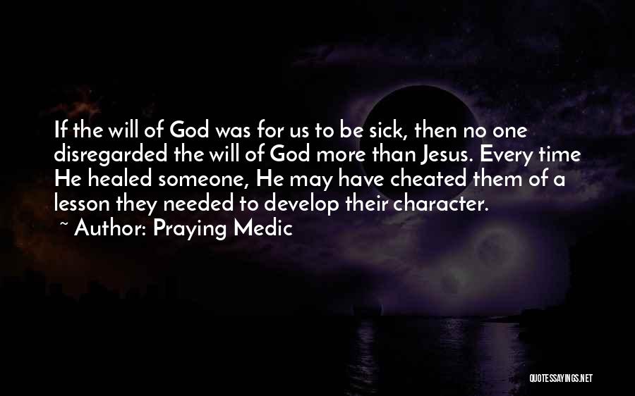 Praying Medic Quotes 2108778