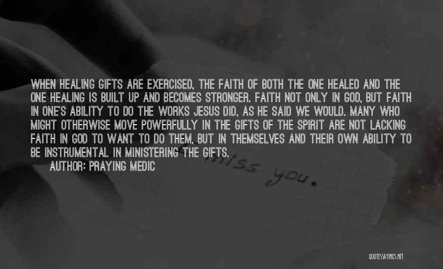 Praying Medic Quotes 2215398