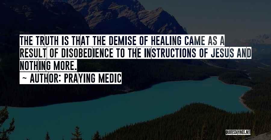 Praying Medic Quotes 472802