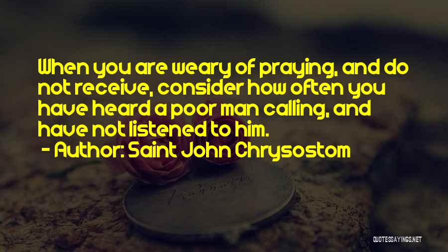 Praying Often Quotes By Saint John Chrysostom