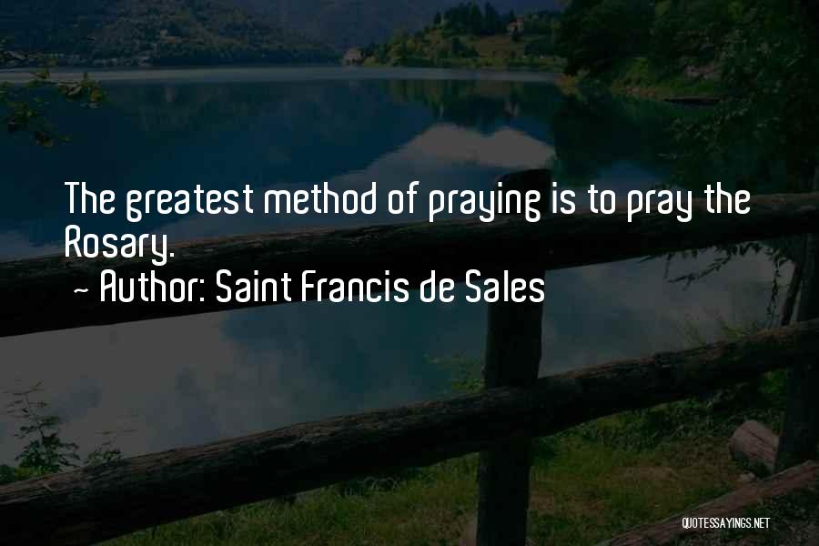 Praying Rosary Quotes By Saint Francis De Sales