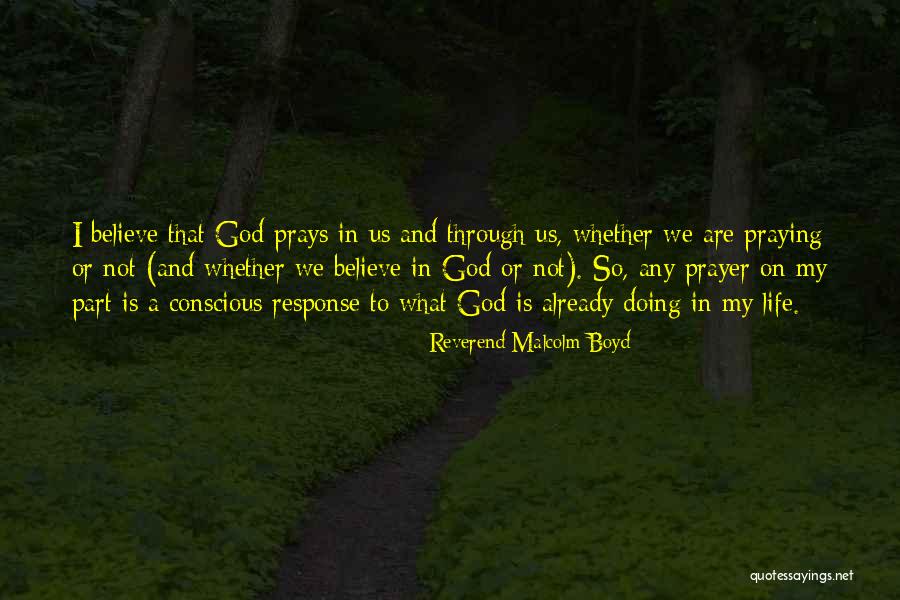 Prays Well With Others Quotes By Reverend Malcolm Boyd Prays Well With Others Quotes By Reverend Malcolm Boyd