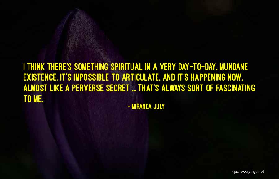 Prazne Cigarete Quotes By Miranda July Prazne Cigarete Quotes By Miranda July