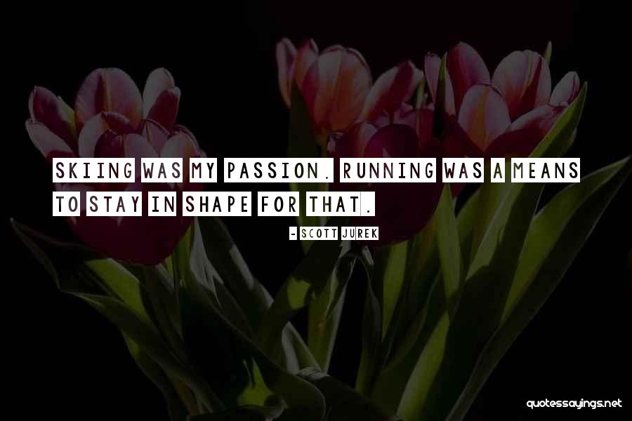 Prazne Cigarete Quotes By Scott Jurek Prazne Cigarete Quotes By Scott Jurek