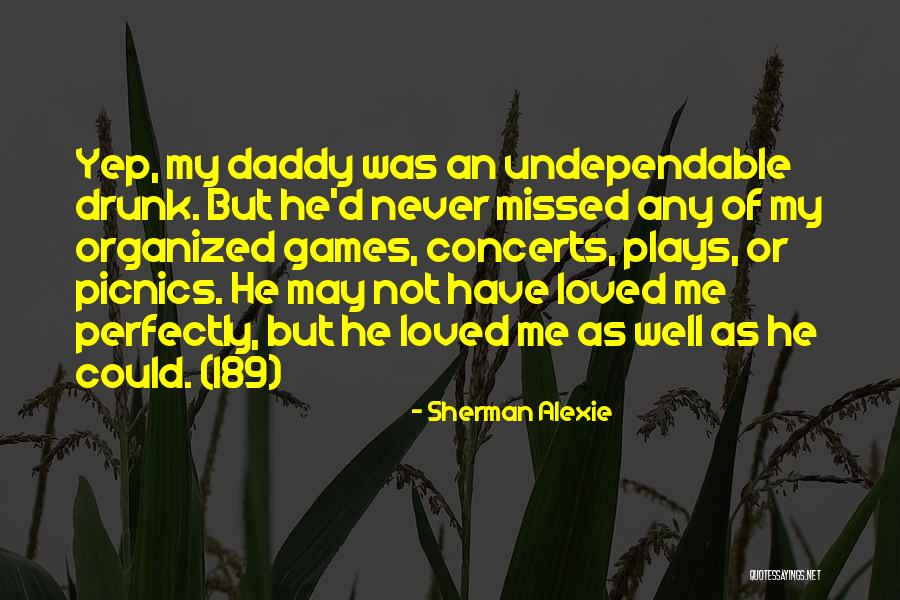 Praznici 2021 Quotes By Sherman Alexie Praznici 2021 Quotes By Sherman Alexie