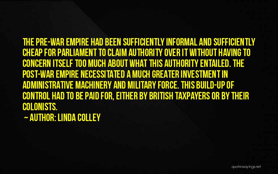 Pre-civil War Quotes By Linda Colley