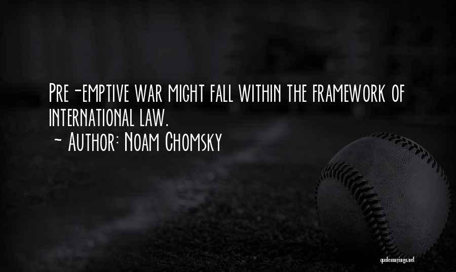 Pre-civil War Quotes By Noam Chomsky