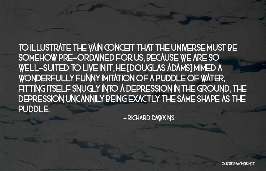 Pre Ground Quotes By Richard Dawkins Pre Ground Quotes By Richard Dawkins