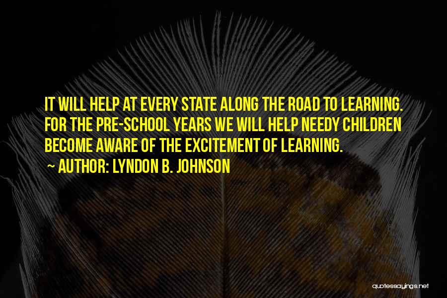 Pre-k Education Quotes By Lyndon B. Johnson