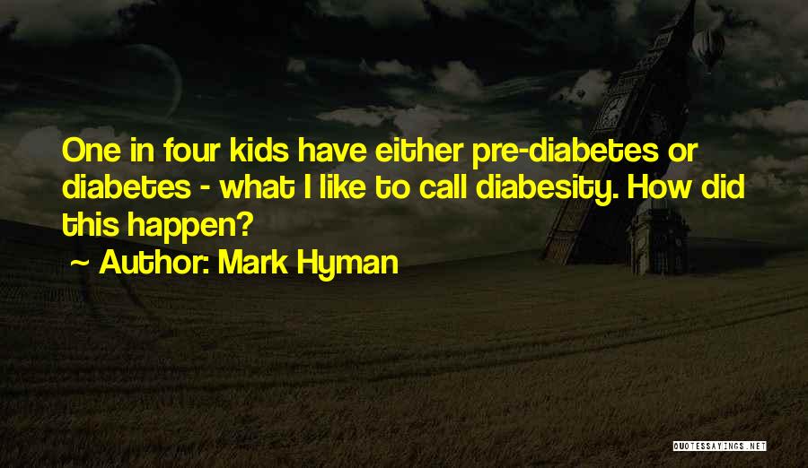 Pre-k Quotes By Mark Hyman