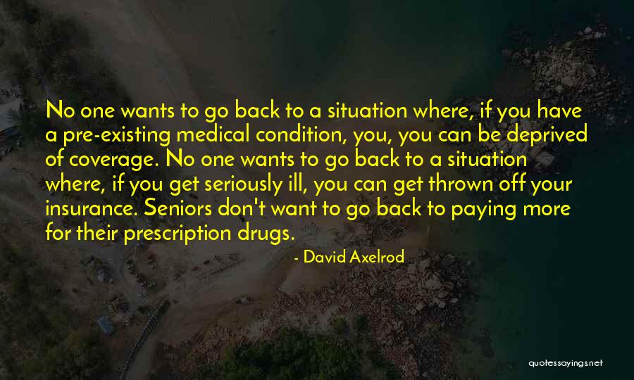 Pre Medical Quotes By David Axelrod