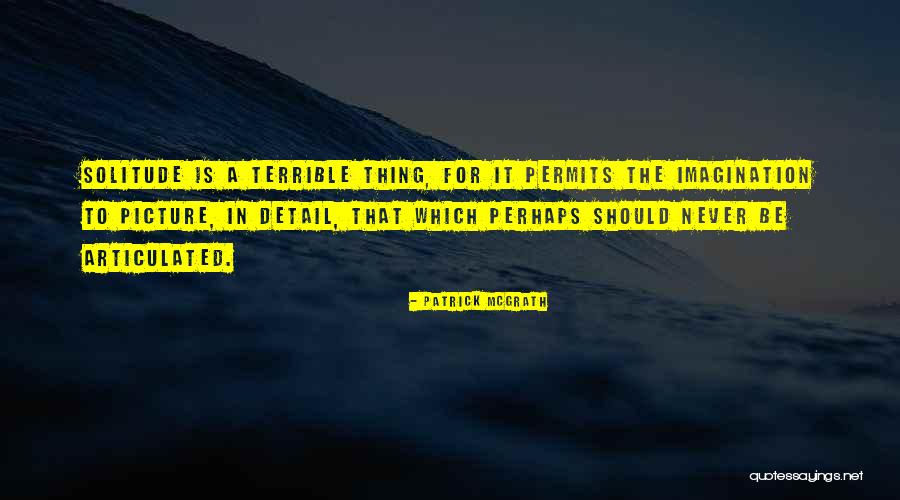 Pre Ovsk Quotes By Patrick McGrath Pre Ovsk Quotes By Patrick McGrath