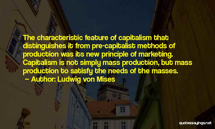 Pre-production Quotes By Ludwig Von Mises