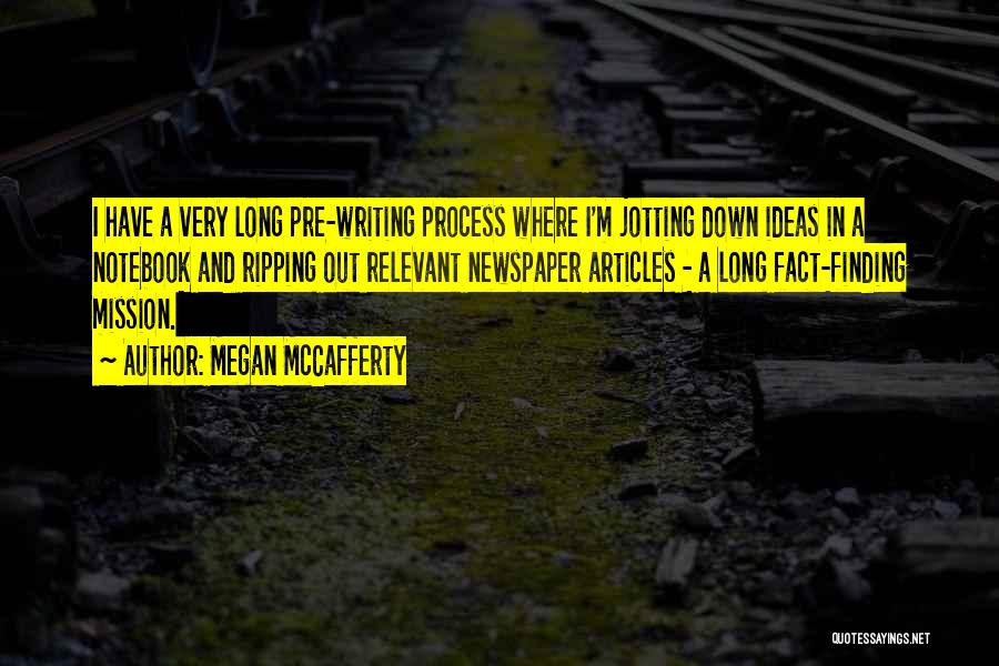 Pre-production Quotes By Megan McCafferty