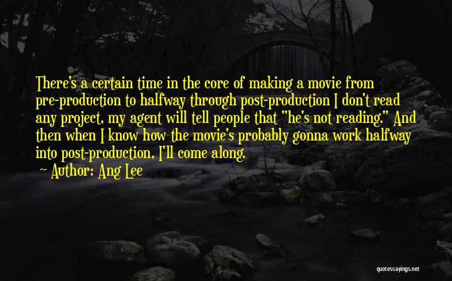 Pre Reading Quotes By Ang Lee