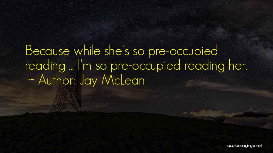 Pre Reading Quotes By Jay McLean