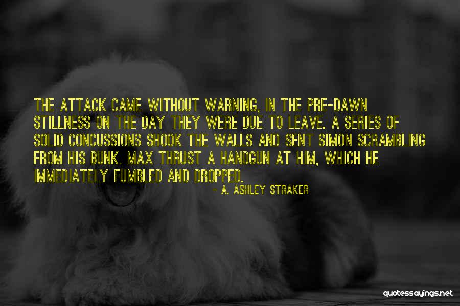 Pre War Quotes By A. Ashley Straker