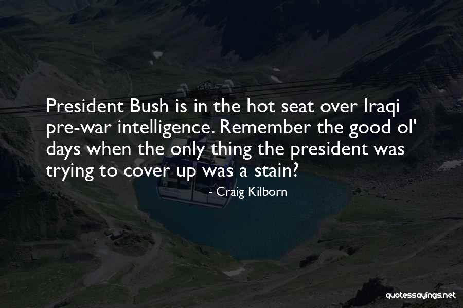 Pre War Quotes By Craig Kilborn