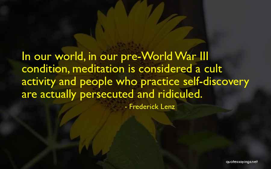 Pre War Quotes By Frederick Lenz