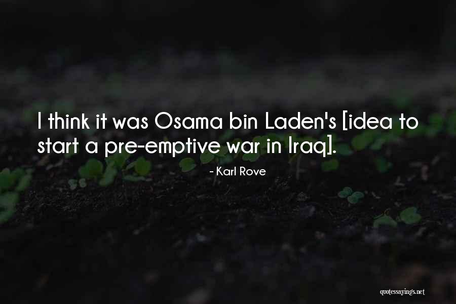 Pre War Quotes By Karl Rove