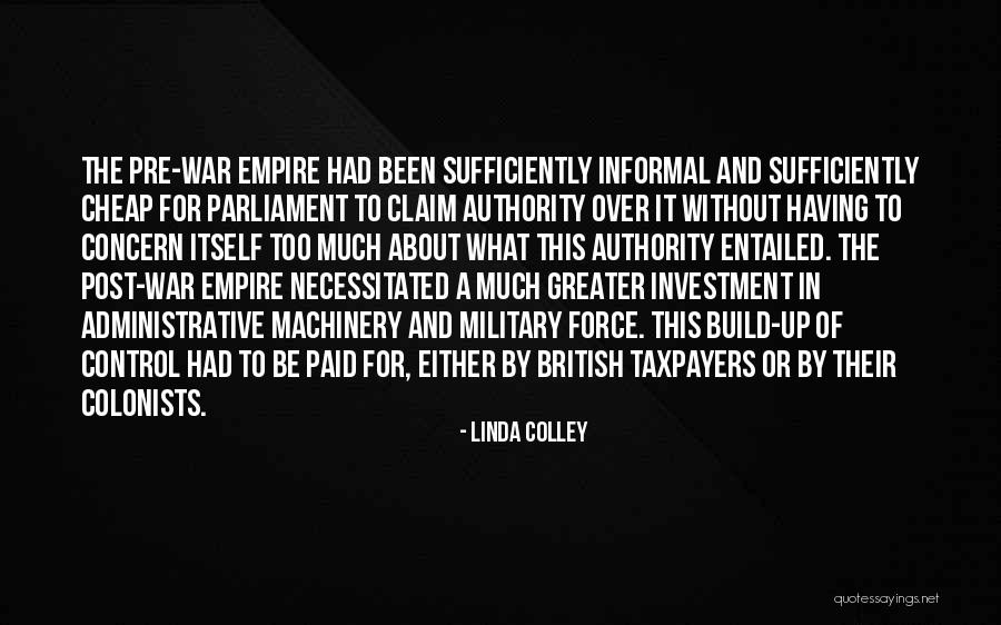 Pre War Quotes By Linda Colley