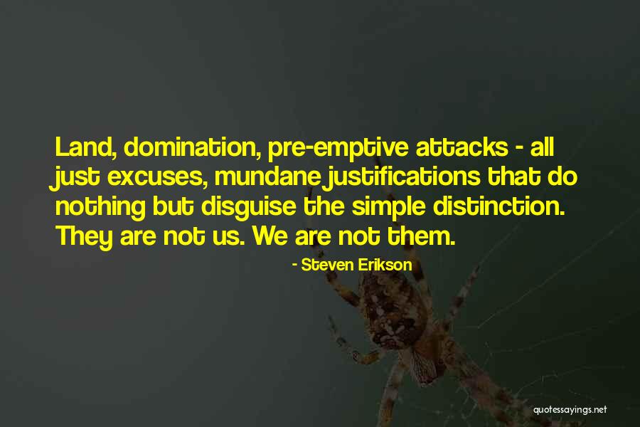 Pre War Quotes By Steven Erikson