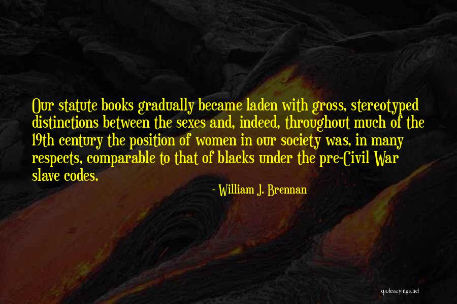 Pre War Quotes By William J. Brennan