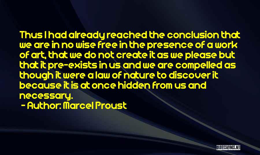 Pre Work Quotes By Marcel Proust