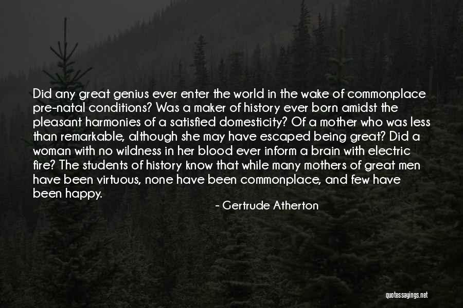 Pre World Quotes By Gertrude Atherton Pre World Quotes By Gertrude Atherton