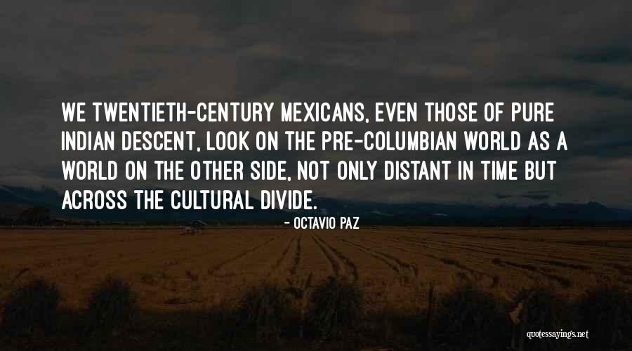 Pre World Quotes By Octavio Paz Pre World Quotes By Octavio Paz