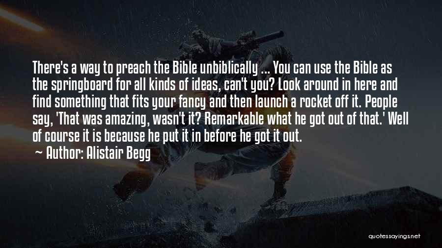 Preach Bible Quotes By Alistair Begg