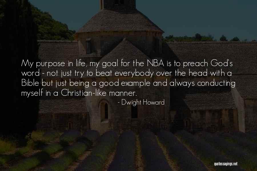 Preach Bible Quotes By Dwight Howard