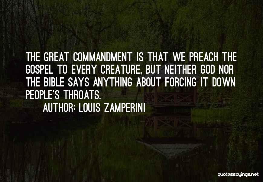 Preach The Gospel Bible Quotes By Louis Zamperini