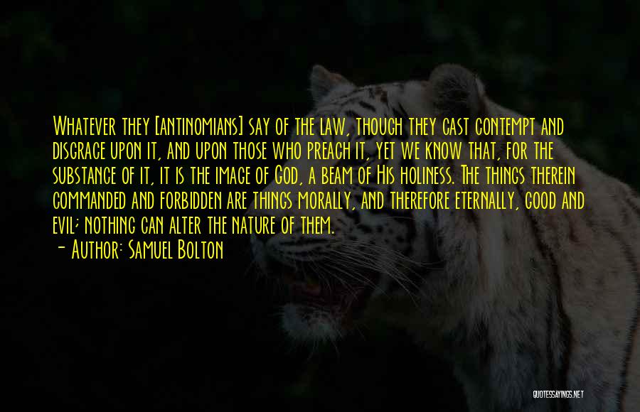 Preach What You Say Quotes By Samuel Bolton