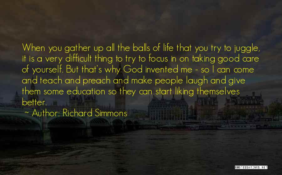 Preach What You Teach Quotes By Richard Simmons
