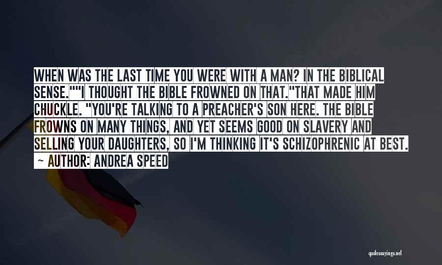 Preacher Man Quotes By Andrea Speed