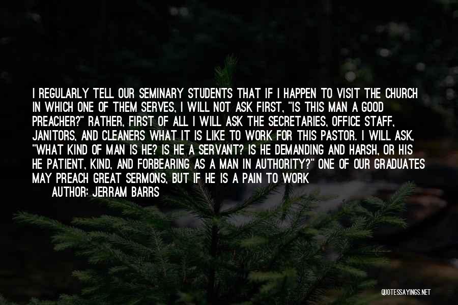 Preacher Man Quotes By Jerram Barrs