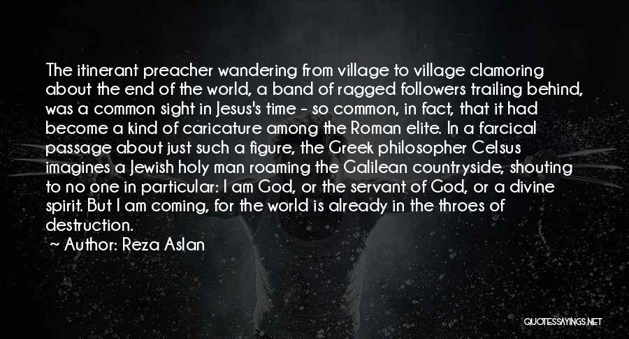 Preacher Man Quotes By Reza Aslan