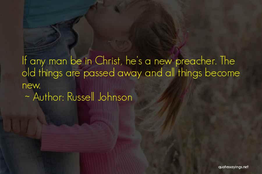Preacher Man Quotes By Russell Johnson