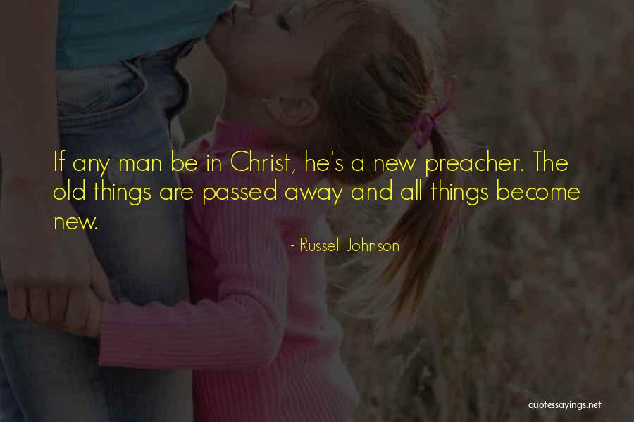 Preacher Man Quotes By Russell Johnson