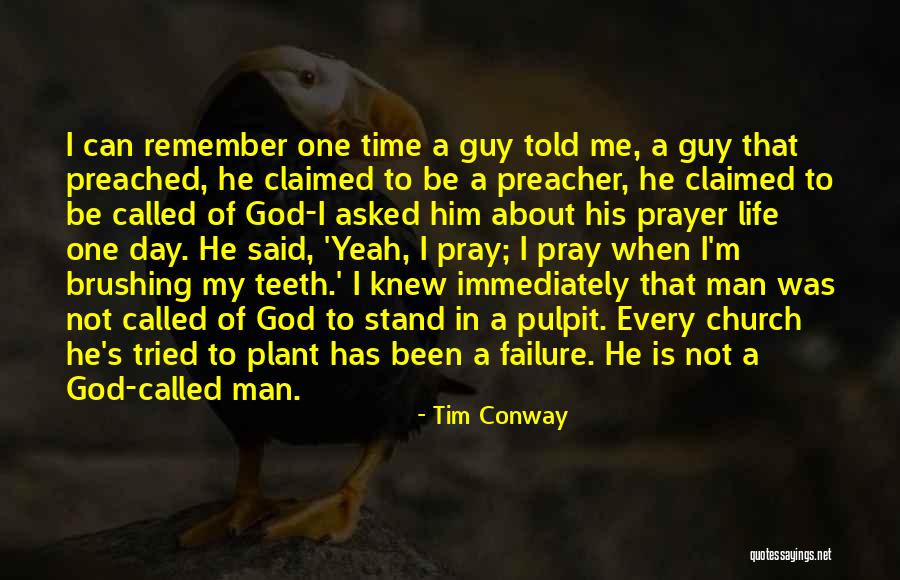 Preacher Man Quotes By Tim Conway