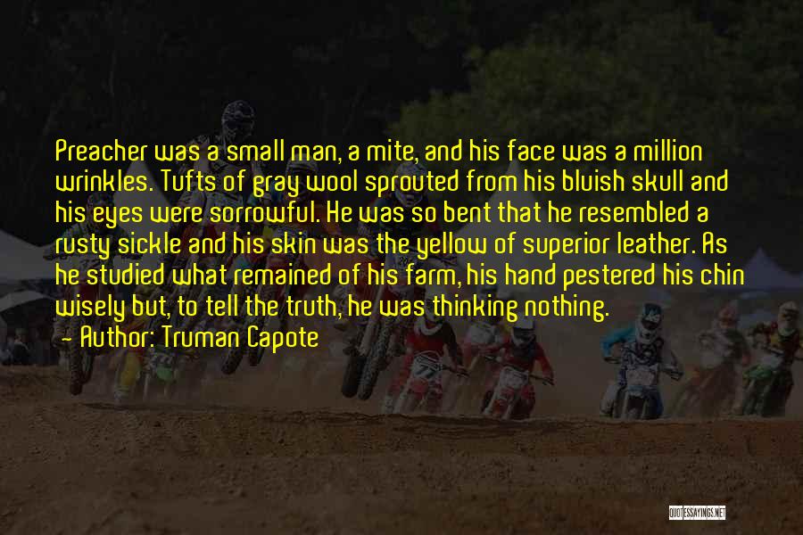 Preacher Man Quotes By Truman Capote