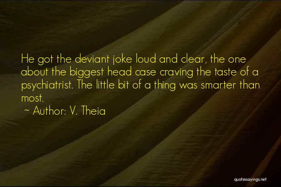 Preacher Man Quotes By V. Theia