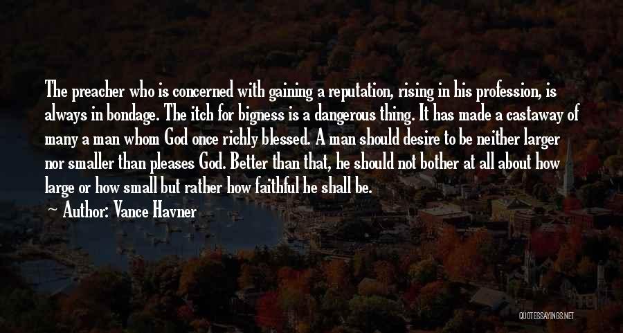 Preacher Man Quotes By Vance Havner