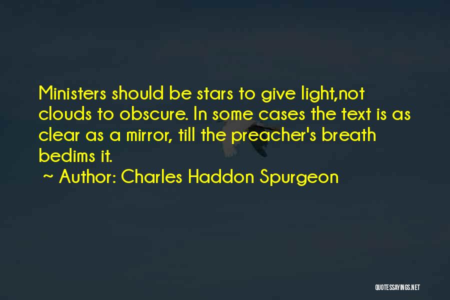 Preacher Quotes By Charles Haddon Spurgeon